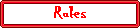 Rules